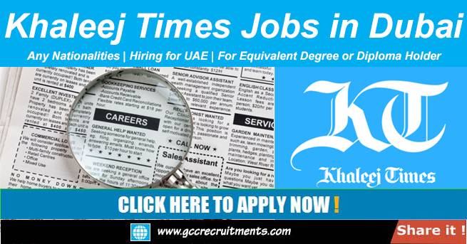 Khaleej Times Jobs Today In Dubai Job News Jan 2024 GCCRecruitments