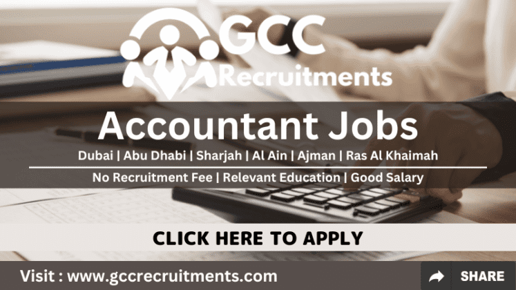 Accountant Jobs In Dubai & All Over UAE (Sept 2024) - GCCRecruitments