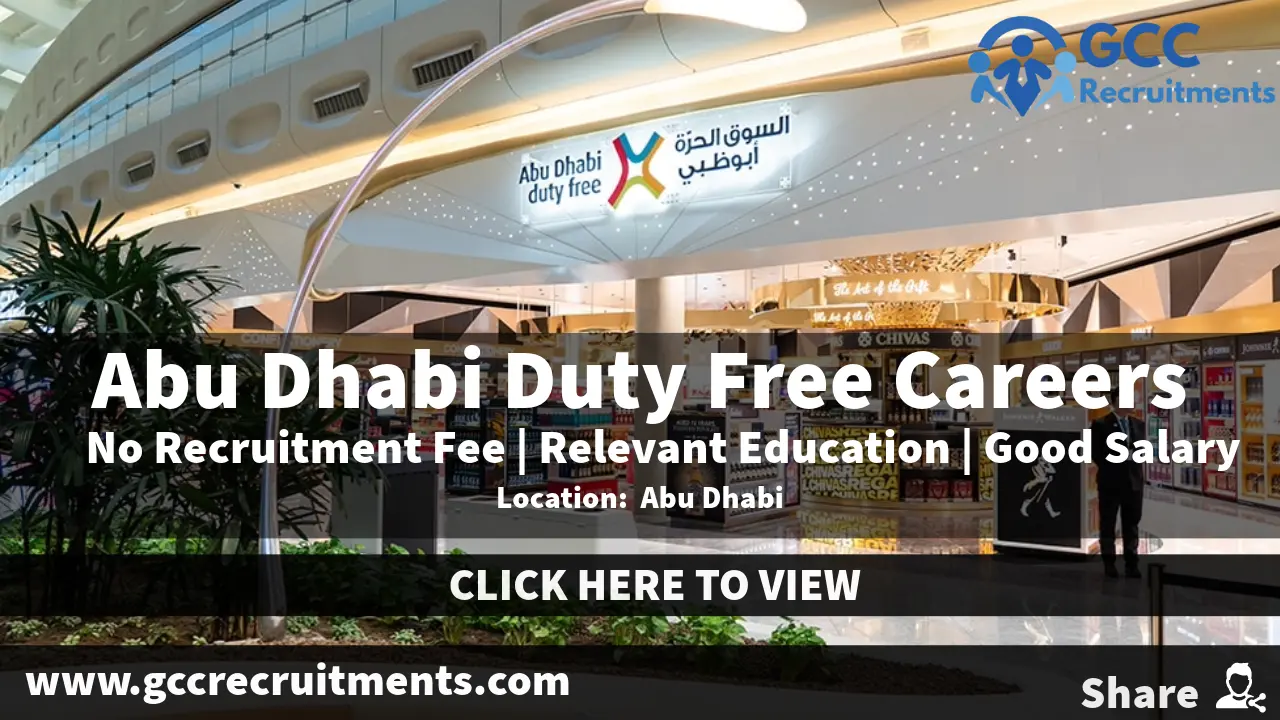 Abu Dhabi Duty Free Careers 2024: Multiple Job Openings UAE ...