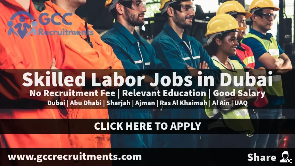 Skilled Labor Jobs in Dubai 2024: Vacancies (May)