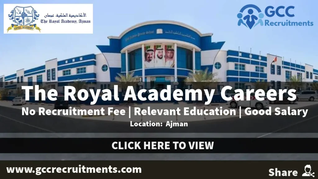 The Royal Academy Ajman Careers 2024: Multiple Teaching Jobs