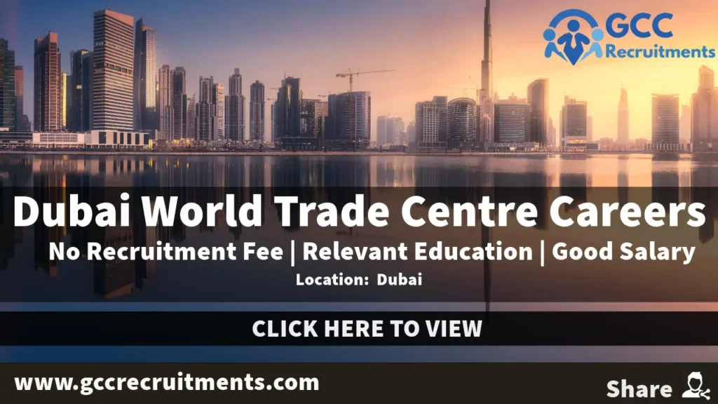 Dubai World Trade Centre Careers 2024: New Jobs UAE